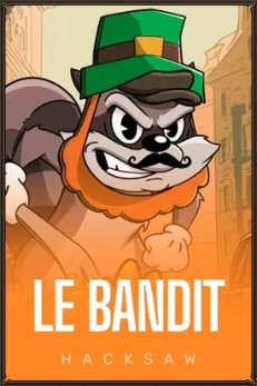 Le Bandit Hacksaw slot game with a cartoon raccoon bandit
